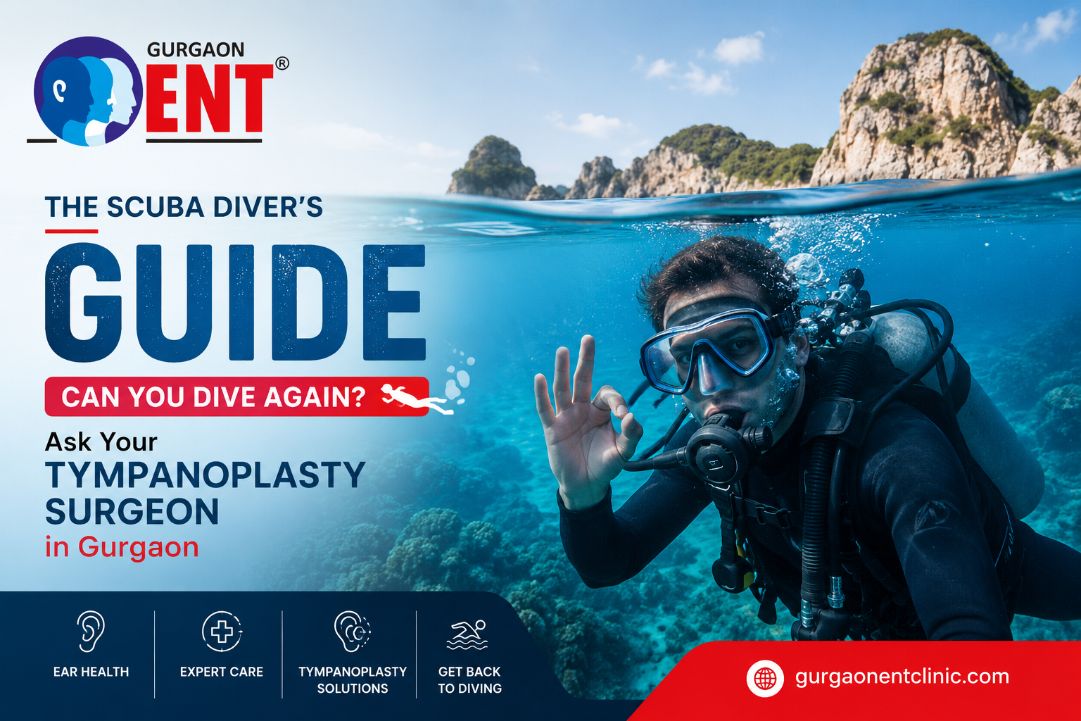 The Scuba Diver's Guide: Can You Dive Again After Tympanoplasty In Gurgaon?